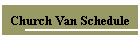 Church Van Schedule
